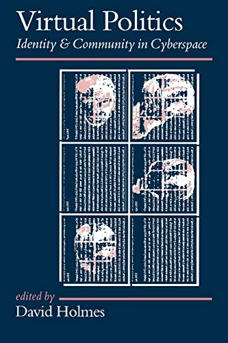 9780761956105: Virtual Politics: Identity and Community in Cyberspace: 448 (Politics and Culture series)