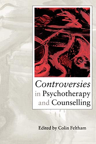 Stock image for Controversies in Psychotherapy and Counselling for sale by AwesomeBooks