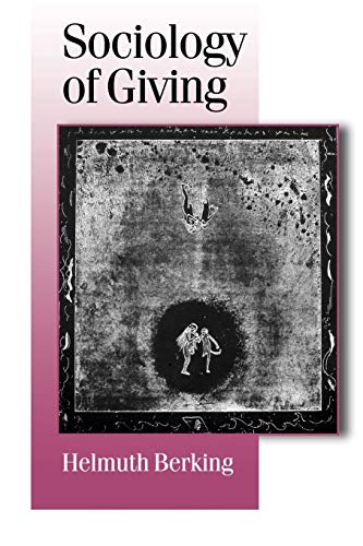 Stock image for Sociology of Giving (Published in association with Theory, Culture Society) for sale by thebookforest.com