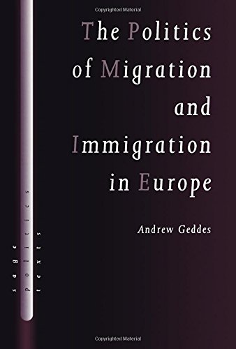Imagen de archivo de The Politics of Migration and Immigration in Europe (SAGE Politics Texts series) a la venta por WorldofBooks