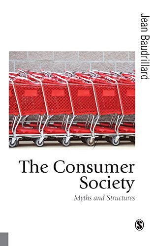 9780761956914: The Consumer Society: Myths and Structures (Published in association with Theory, Culture & Society)