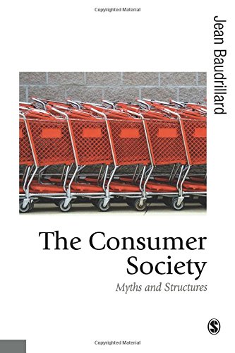 9780761956921: The Consumer Society: Myths and Structures