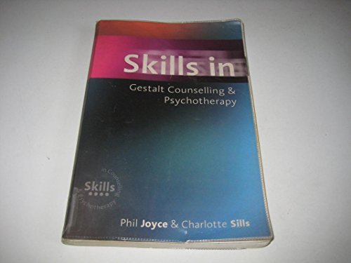 Imagen de archivo de Skills in Gestalt Counselling Psychotherapy (Skills in Counselling Psychotherapy Series) a la venta por Zoom Books Company