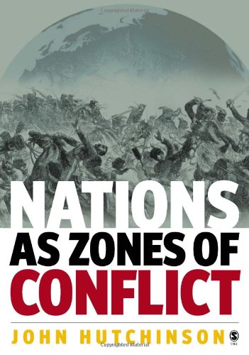 Nations as Zones of Conflict (9780761957263) by Hutchinson, John