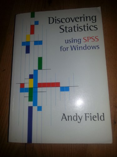Beispielbild fr Discovering Statistics Using SPSS for Windows: Advanced Techniques for Beginners (Introducing Statistical Methods series) zum Verkauf von AwesomeBooks