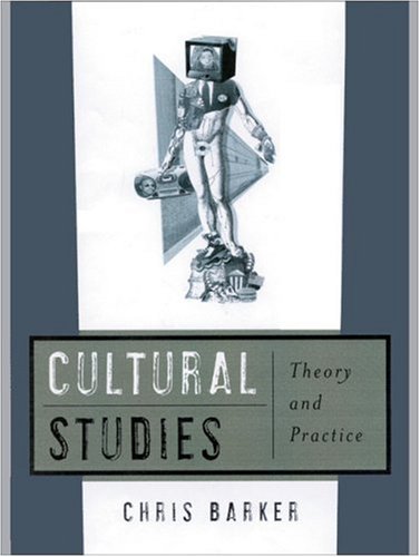 9780761957744: Cultural Studies: Theory and Practice