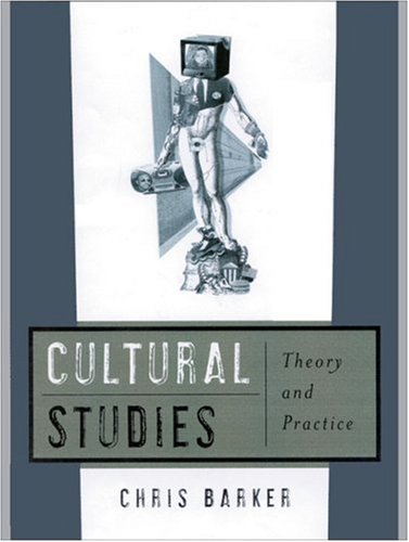 Beispielbild fr Cultural Studies: Theory and Practice zum Verkauf von WorldofBooks