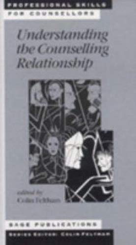 9780761957843: Understanding the Counselling Relationship (Professional Skills for Counsellors Series)