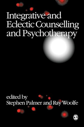 Stock image for Integrative and Eclectic Counselling and Psychotherapy for sale by AwesomeBooks