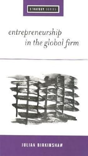 9780761958086: Entrepreneurship in the Global Firm: Enterprise and Renewal (SAGE Strategy series)