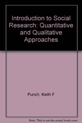 Introduction to Social Research: Quantitative and Qualitative Approaches