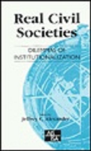 9780761958208: Real Civil Societies: The Dilemmas of Institutioinalization: Dilemmas of Institutionalization