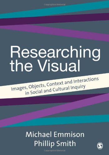 Beispielbild fr Researching the Visual: Images, Objects, Contexts and Interactions in Social and Cultural Inquiry (Introducing Qualitative Methods series) zum Verkauf von WorldofBooks