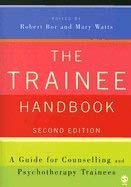 Stock image for The Trainee Handbook: A Guide for Counselling and Psychotherapy Trainees for sale by WorldofBooks