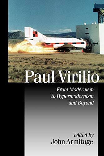 Beispielbild fr Paul Virilio. From Modernism to Hypermodernism and Beyond zum Verkauf von Pallas Books Antiquarian Booksellers