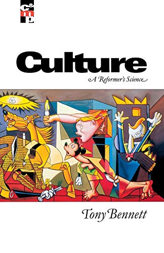 Culture: A Reformerâ€²s Science (Cultural Media Policy series) (9780761959236) by Bennett, Tony