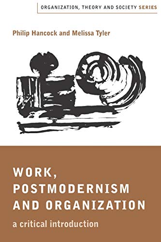 9780761959441: Work, Postmodernism and Organization: A Critical Introduction