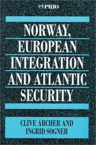 Imagen de archivo de Norway, European Integration and Atlantic Security a la venta por Better World Books Ltd