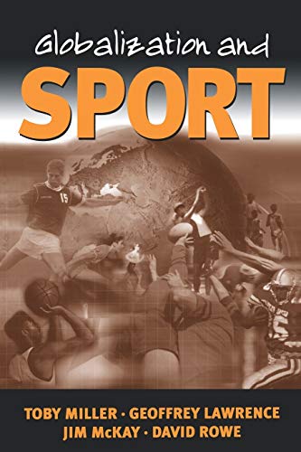 9780761959694: Globalization and Sport: Playing the World
