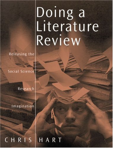 

Doing a Literature Review: Releasing the Social Science Research Imagination (SAGE Study Skills Series)