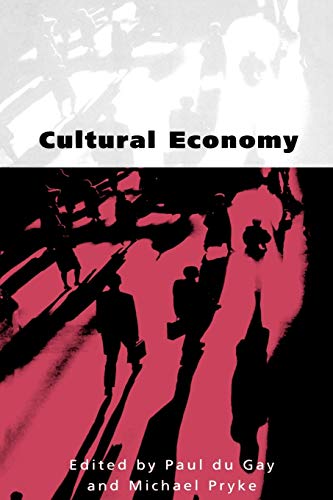 Imagen de archivo de Cultural Economy: Cultural Analysis and Commercial Life (Culture, Representation and Identity series) a la venta por WorldofBooks