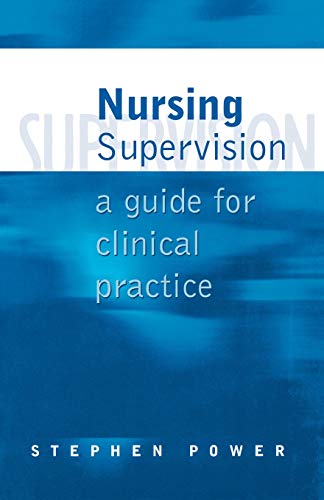 Imagen de archivo de Nursing Supervision: A Guide for Clinical Practice a la venta por Chiron Media