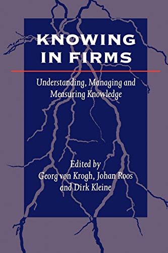Stock image for Knowing in Firms : Understanding, Managing and Measuring Knowledge for sale by Better World Books