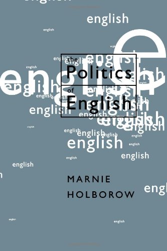 Stock image for The Politics of English for sale by Hay-on-Wye Booksellers