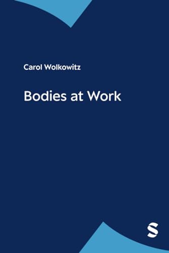 9780761960638: Bodies at Work