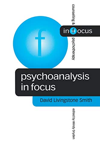 9780761961949: Psychoanalysis in Focus (Counselling & Psychotherapy in Focus Series)
