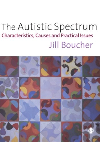 9780761962120: The Autistic Spectrum: Characteristics, Causes and Practical Issues