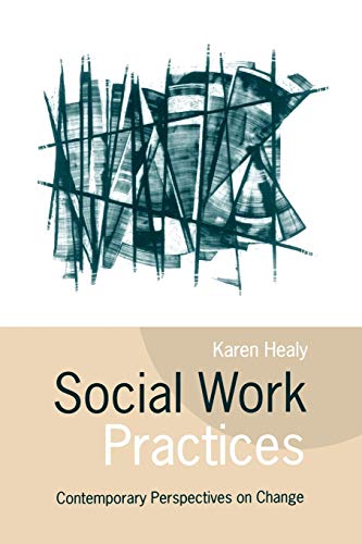Imagen de archivo de Social Work Practices : Contemporary Perspectives on Change a la venta por Better World Books