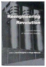 Stock image for The Reengineering Revolution: Critical Studies of Corporate Change for sale by Mispah books