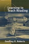 Stock image for LEARNING TO TEACH READING. for sale by Cambridge Rare Books