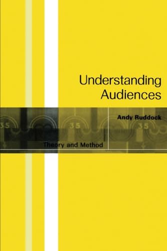 9780761963455: Understanding Audiences: Theory and Method