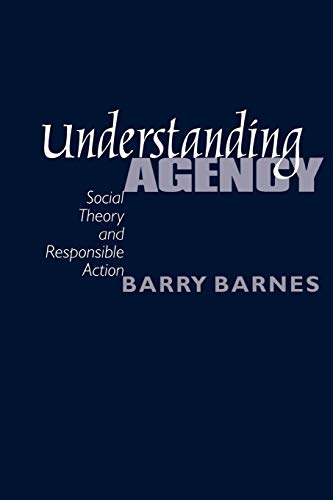 Imagen de archivo de Understanding Agency: Social Theory and Responsible Action a la venta por ThriftBooks-Dallas
