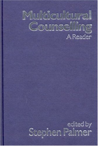 Multicultural Counseling: A Reader (Multicultural Counselling)