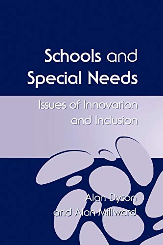 Schools and Special Needs: Issues of Innovation and Inclusion (9780761964421) by Dyson, Alan; Millward, Alan
