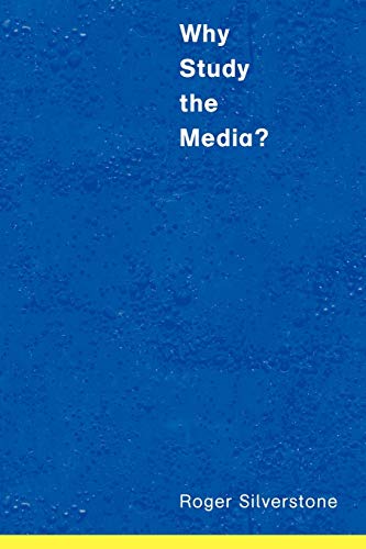 Imagen de archivo de Why Study the Media? a la venta por Better World Books