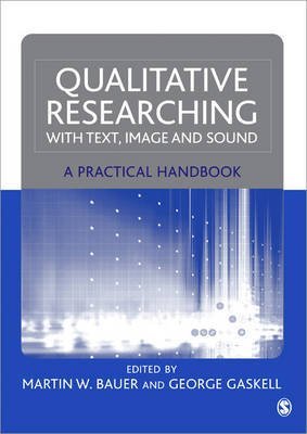 Beispielbild fr Qualitative Researching with Text, Image and Sound: A Practical Handbook for Social Research zum Verkauf von WorldofBooks