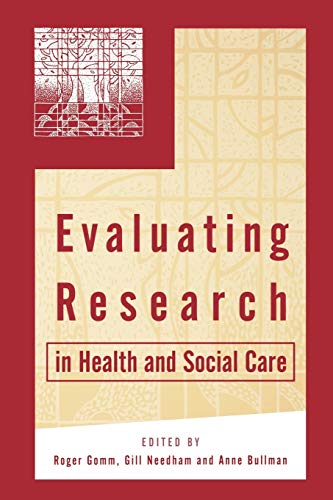 Evaluating Research in Health and Social Care: A Reader (Published in association with The Open U...