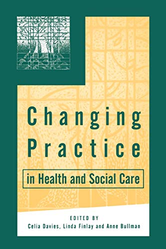 Imagen de archivo de Changing Practice in Health and Social Care a la venta por Better World Books