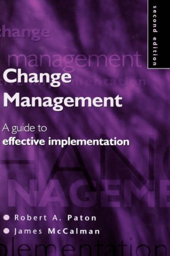 Beispielbild fr Change Management : A Guide to Effective Implementation zum Verkauf von Better World Books Ltd