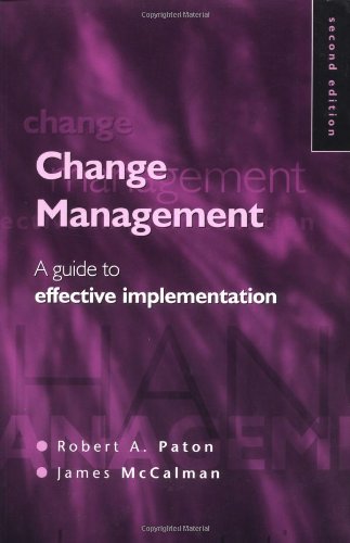 Beispielbild fr Change Management : A Guide to Effective Implementation zum Verkauf von Better World Books