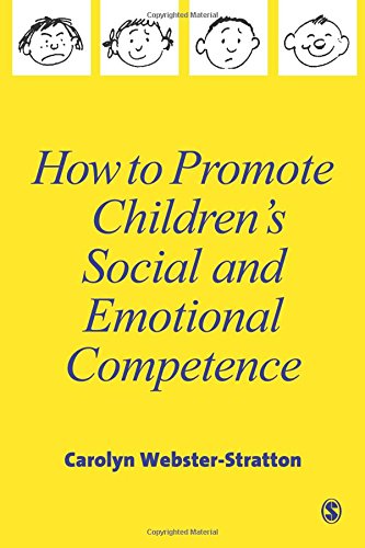 How to Promote Childrenâ€²s Social and Emotional Competence (9780761965015) by Webster-Stratton, Carolyn