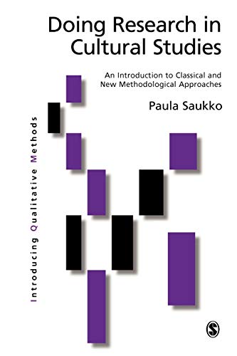 Imagen de archivo de Doing Research in Cultural Studies: An Introduction to Classical and New Methodological Approaches (Introducing Qualitative Methods series) a la venta por Colorado's Used Book Store