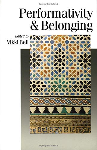 Beispielbild fr Performativity & Belonging (Published in association with Theory, Culture & Society) zum Verkauf von Phatpocket Limited