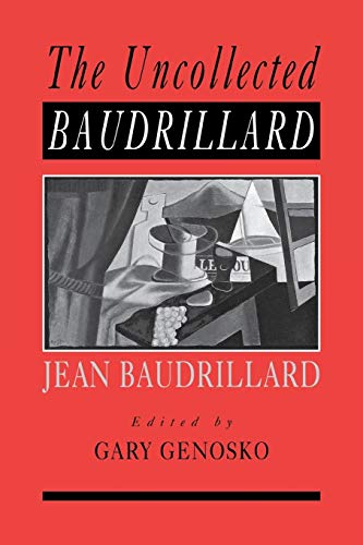 The Uncollected Baudrillard (9780761965312) by Jean Baudrillard