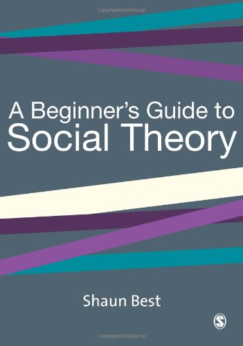 Imagen de archivo de A Beginner's Guide to Social Theory (Theory, Culture & Society) a la venta por Books Puddle