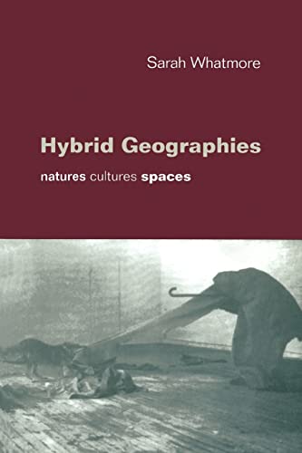 9780761965671: Hybrid Geographies: Natures Cultures Spaces